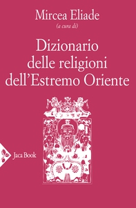 Dizionario delle religioni dell’Estremo Oriente - Librerie.coop Dizionario delle religioni dell’Estremo Oriente - Librerie.coop