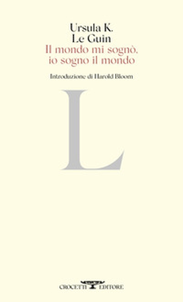 Il mondo mi sognò, io sogno il mondo - Librerie.coop