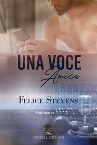 Una voce amica. Soulmates - Vol. 2 - Librerie.coop