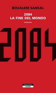 2084. La fine del mondo - Librerie.coop