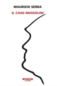 Il caso Mussolini - Librerie.coop