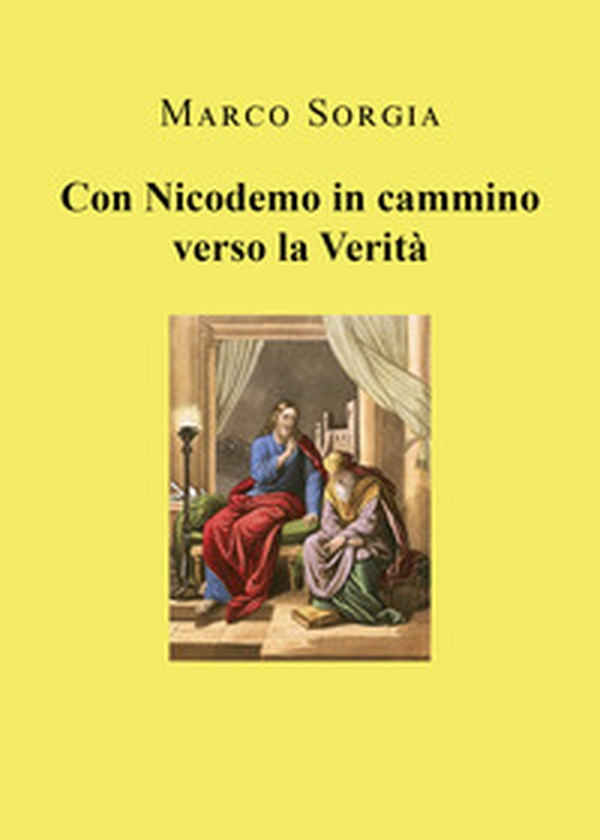 Con Nicodemo in cammino verso la verità - Librerie.coop Con Nicodemo in cammino verso la verità - Librerie.coop