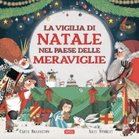 La vigilia di Natale nel Paese delle Meraviglie - Librerie.coop La vigilia di Natale nel Paese delle Meraviglie - Librerie.coop