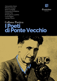 Collana Poetica I Poeti di Ponte Vecchio vol. 16 - Librerie.coop Collana Poetica I Poeti di Ponte Vecchio vol. 16 - Librerie.coop