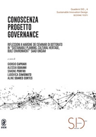 Conoscenza Progetto Governance. Riflessioni a margine dei seminari di dottorato in «Sustainable planning, cultural heritage, built environment» SAAD-UNICAM - Librerie.coop