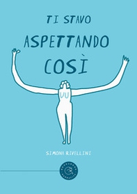 Ti stavo aspettando così - Librerie.coop