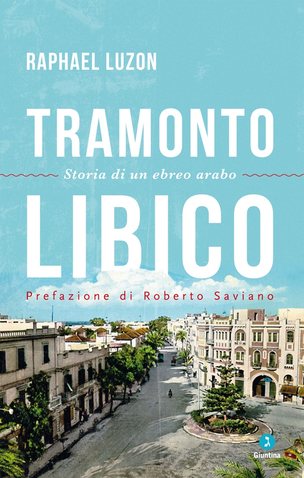 Tramonto Libico. Storia di un ebreo arabo - Librerie.coop
