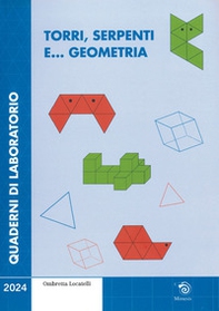 Torri, serpenti e... geometria - Librerie.coop