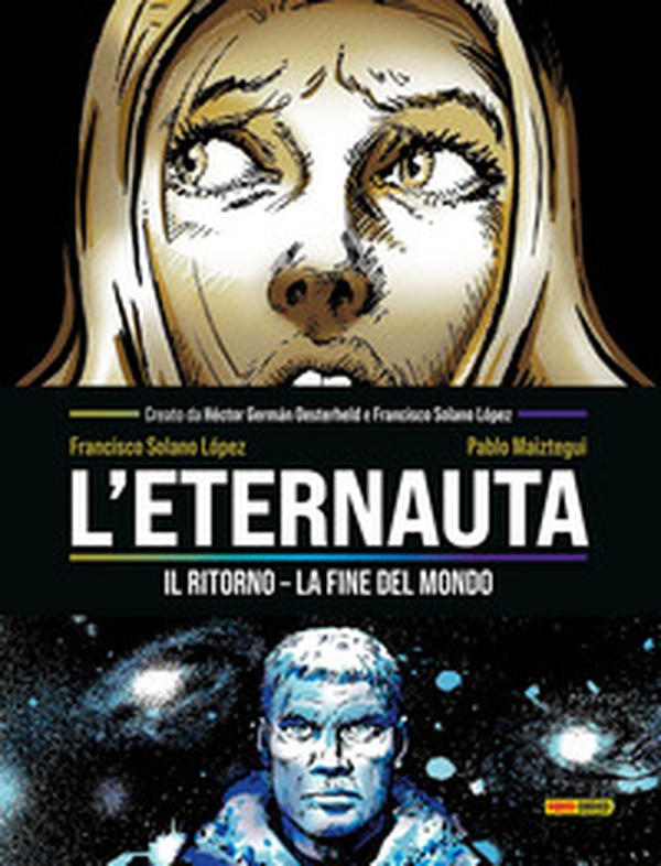 La fine del mondo. L'eternauta - Librerie.coop