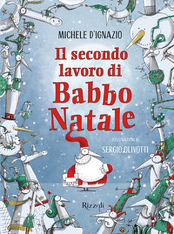Il secondo lavoro di Babbo Natale - Librerie.coop Il secondo lavoro di Babbo Natale - Librerie.coop