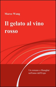 Il gelato al vino rosso - Librerie.coop