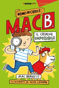 Il crimine impossibile. Nome in codice Mac B. - Librerie.coop Il crimine impossibile. Nome in codice Mac B. - Librerie.coop