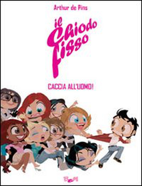 Il chiodo fisso. Caccia all'uomo! - Vol. 2 - Librerie.coop Il chiodo fisso. Caccia all'uomo! - Vol. 2 - Librerie.coop