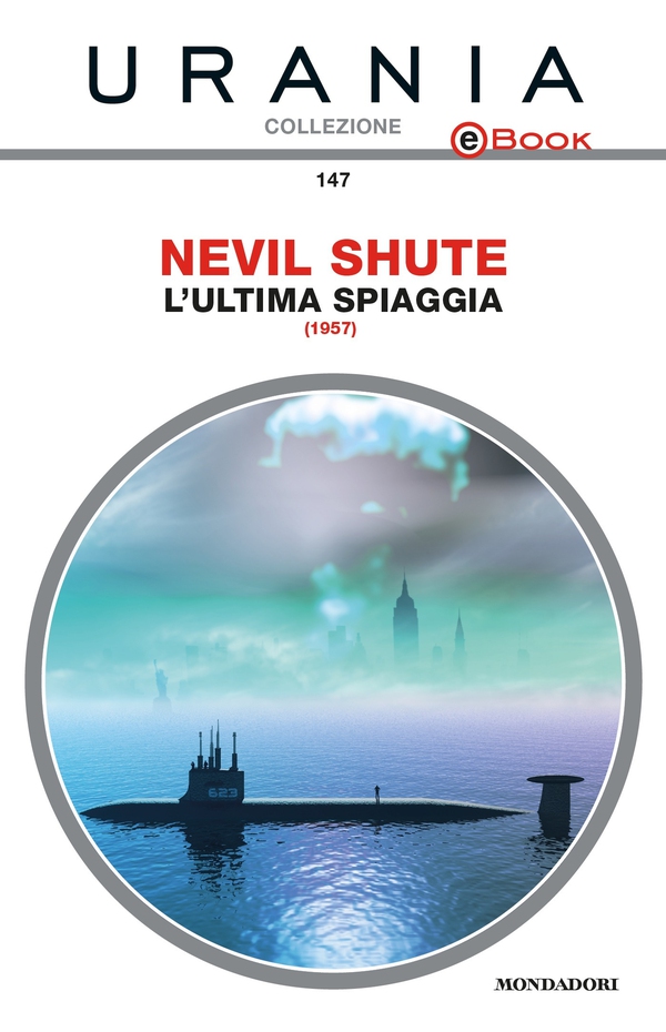 L'ultima spiaggia (Urania) - Librerie.coop L'ultima spiaggia (Urania) - Librerie.coop