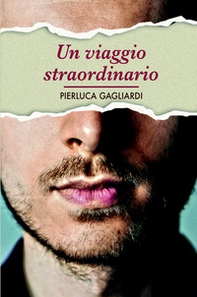 Un viaggio straordinario - Librerie.coop