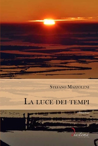 La luce dei tempi - Librerie.coop