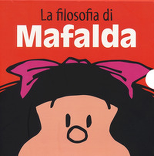 La filosofia di Mafalda: Amici per la pelle-La scuola della vita-Una grande famiglia-Non è giusto!-Così va il mondo-Guerra e pace - Librerie.coop La filosofia di Mafalda: Amici per la pelle-La scuola della vita-Una grande famiglia-Non è giusto!-Così va il mondo-Guerra e pace - Librerie.coop