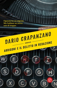 Arrigoni e il delitto in redazione - Librerie.coop