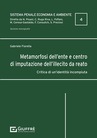 Metamorfosi dell'ente e centro di imputazione dell'illecito da reato - Librerie.coop