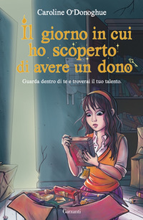 Il giorno in cui ho scoperto di avere un dono - Librerie.coop Il giorno in cui ho scoperto di avere un dono - Librerie.coop