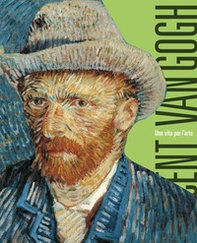 Van Gogh. Una vita per l'arte - Librerie.coop