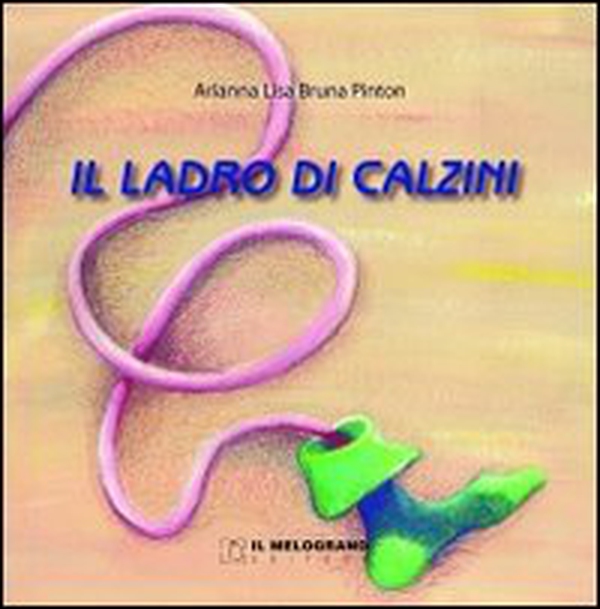 Il ladro di calzini - Librerie.coop Il ladro di calzini - Librerie.coop