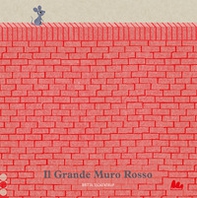 Il grande muro rosso - Librerie.coop