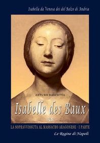 Isabelle Des Baux - Vol. 1 - Librerie.coop