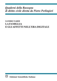 La famiglia e gli affetti nell'era digitale - Librerie.coop La famiglia e gli affetti nell'era digitale - Librerie.coop