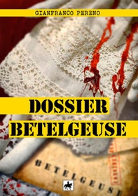 Dossier Betelgeuse - Librerie.coop