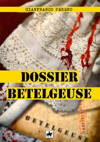 Dossier Betelgeuse - Librerie.coop
