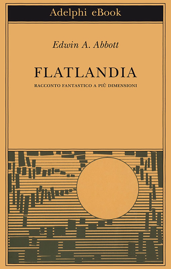 Flatlandia - Librerie.coop Flatlandia - Librerie.coop