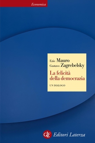 La felicità della democrazia - Librerie.coop La felicità della democrazia - Librerie.coop