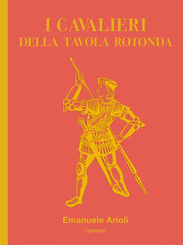 I cavalieri della Tavola Rotonda - Librerie.coop