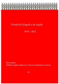 Friedrich Engels e la soglia. Essere ed avere. Triangolo di base - Librerie.coop