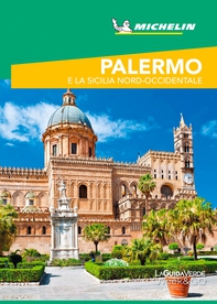Palermo e la Sicilia Nord-Occidentale Guida Turistica Michelin - Librerie.coop
