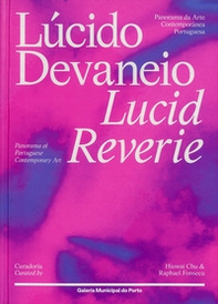 Lucid Reverie: Panorama of Portuguese Contemporary Art - Librerie.coop