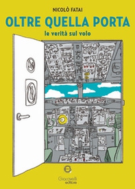 Oltre quella porta. Le verità sul volo - Librerie.coop