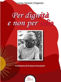 Per dignità e non per odio - Librerie.coop