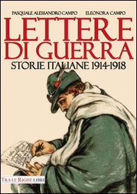 Lettere di guerra. Storie italiane 1914-1918 - Librerie.coop