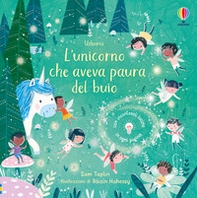 L'unicorno che aveva paura del buio - Librerie.coop L'unicorno che aveva paura del buio - Librerie.coop