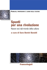 Spunti per una rivoluzione. Nuove voci dal mondo della cultura - Librerie.coop