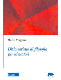 Dizionarietto di filosofia per educatori - Librerie.coop