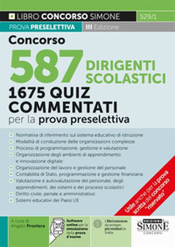 Concorso 587 dirigente scolastico. 1675 quiz commentati per la prova preselettiva. Normativa di riferimento sul sistema educativo di istruzione - Librerie.coop Concorso 587 dirigente scolastico. 1675 quiz commentati per la prova preselettiva. Normativa di riferimento sul sistema educativo di istruzione - Librerie.coop