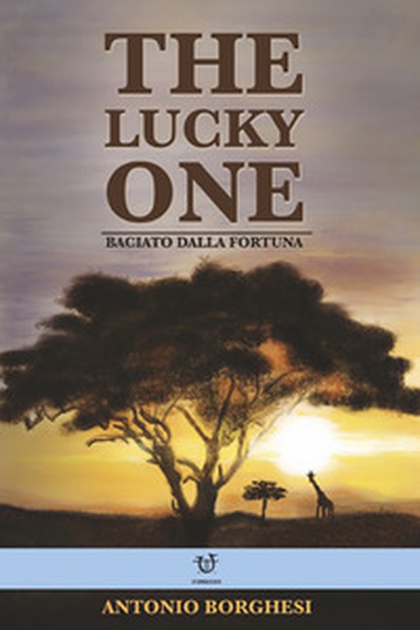 The lucky one. Baciato dalla fortuna - Librerie.coop The lucky one. Baciato dalla fortuna - Librerie.coop