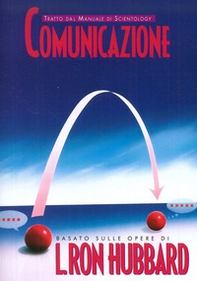 Comunicazione. Tratto dal Manuale di Scientology - Librerie.coop