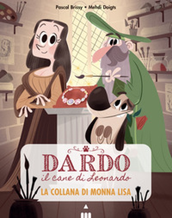 La collana di Monna Lisa. Dardo il cane di Leonardo - Vol. 1 - Librerie.coop La collana di Monna Lisa. Dardo il cane di Leonardo - Vol. 1 - Librerie.coop