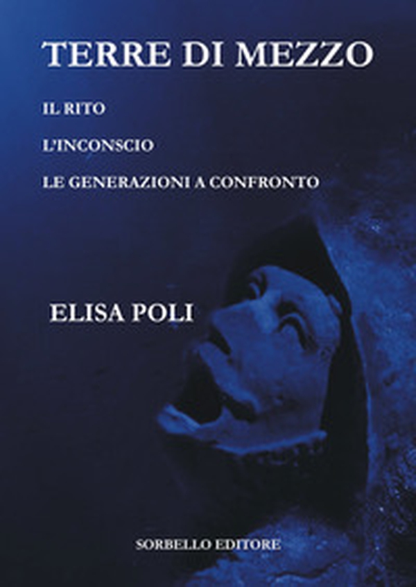 Terre di mezzo. Il rito-L'inconscio-Le generazioni a confronto - Librerie.coop Terre di mezzo. Il rito-L'inconscio-Le generazioni a confronto - Librerie.coop