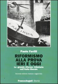 Riformismo alla prova ieri e oggi. La «grande riforma» tributaria nell'Italia liberale - Librerie.coop