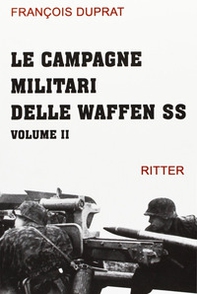 Le campagne militari delle Waffen SS - Librerie.coop